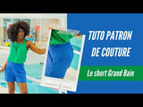 Patron de couture short GRAND BAIN