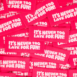Étiquettes tissées  "It's never too late for fun!" x 5